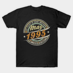 Born In MAY 1995 Limited Edition 25th Birthday Gifts T-Shirt